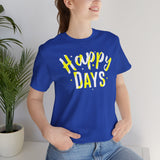 Happy Days Tee