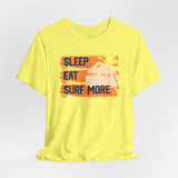 Sleep eat surf more Tee