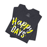 Happy Days Tee