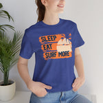 Sleep eat surf more Tee