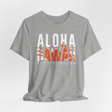 Aloha Hawaii Unisex Tee