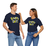 Happy Days Tee