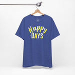 Happy Days Tee