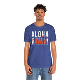 Aloha Hawaii Unisex Tee