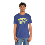 Happy Days Tee