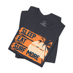 Sleep eat surf more Tee