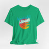 Hawaii Vibes Tee