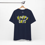 Happy Days Tee