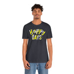 Happy Days Tee