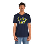 Happy Days Tee