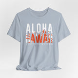 Aloha Hawaii Unisex Tee